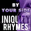 Iniquity Rhymes - By Your Side - Single